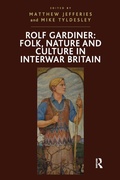 Cover: Rolf Gardiner: Folk, Nature and Culture in Interwar Britain - Routledge