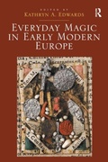 Cover: Everyday Magic in Early Modern Europe - Routledge