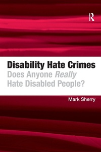Enlarge image Cover: Disability Hate Crimes - Routledge