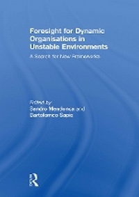Enlarge image Cover: Foresight for Dynamic Organisations in Unstable Environments - Routledge