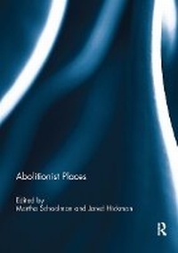 Abbildung von: Abolitionist Places - Routledge