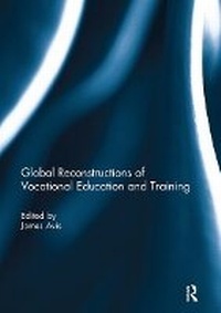 Enlarge image Cover: Global Reconstructions of Vocational Education and Training - Routledge