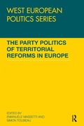 Cover: The Party Politics of Territorial Reforms in Europe - Routledge
