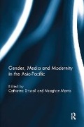 Cover: Gender, Media and Modernity in the Asia-Pacific - Routledge