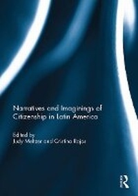 Abbildung von: Narratives and Imaginings of Citizenship in Latin America - Routledge