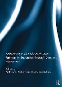 Enlarge image Cover: Addressing Issues of Access and Fairness in Education through Dynamic Assessment - Routledge