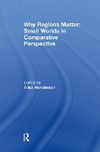 Abbildung von: Why Regions Matter: Small Worlds in Comparative Perspective - Routledge