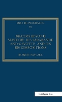 Abbildung von: Brahms Beyond Mastery - Routledge