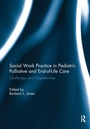 Bild: Social Work Practice in Pediatric Palliative and End-of-Life Care - Routledge