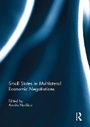 Bild: Small States in Multilateral Economic Negotiations - Routledge