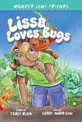 Cover: The Wonder Lens Friends 1: Lissa Loves Bugs - Paw Prints Publishing