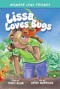 Cover: The Wonder Lens Friends 1: Lissa Loves Bugs - Paw Prints Publishing
