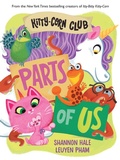Cover: Kitty-Corn Club: Parts of Us - Abrams Appleseed