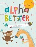 Cover: Alphabetter - Flowerpot Press