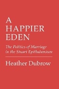 Cover: A Happier Eden - Cornell University Press