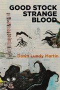 Cover: Good Stock Strange Blood - Coffee House Press