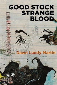 Enlarge image Cover: Good Stock Strange Blood - Coffee House Press