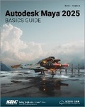 Cover: Autodesk Maya 2025 Basics Guide - SDC Publications