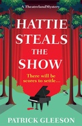 Cover: Hattie Steals the Show - Bedford Square Publishers