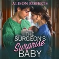 Cover: The Surgeon's Surprise Baby - Boldwood Books Ltd