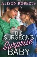 Cover: The Surgeon's Surprise Baby - Boldwood Books Ltd