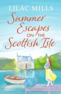 Abbildung von: Summer Escapes on the Scottish Isle - Canelo Romance