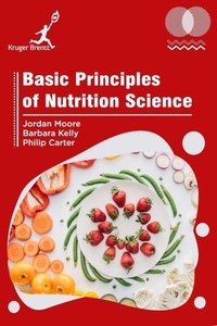 Enlarge image Cover: Basic Principles of Nutrition Science - Kruger Brentt Publisher Uk. Ltd.