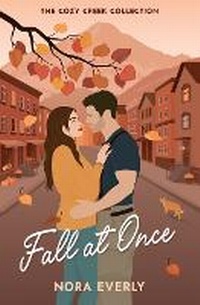 Enlarge image Cover: Fall at Once - Nora Everly