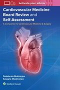 Cover: Cardiovascular Medicine Board Review and Self-Assessment - WOLTERS KLUWER HEALTH