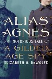 Abbildung von: Alias Agnes - The University Press of Kentucky