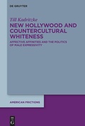 Cover: New Hollywood and Countercultural Whiteness - De Gruyter