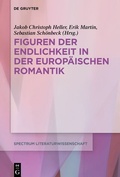 Cover: Figuren der Endlichkeit in der Europ&auml;ischen Romantik - De Gruyter