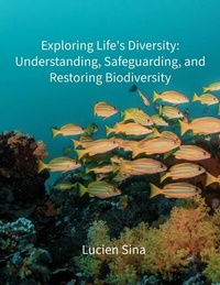 Abbildung von: Exploring Life's Diversity: Understanding, Safeguarding, and Restoring Biodiversity - epubli