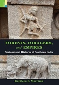 Cover: Forests, Foragers, and Empires - RATNA SAGAR