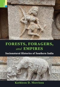 Enlarge image Cover: Forests, Foragers, and Empires - RATNA SAGAR