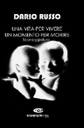 Cover: Una Vita Per Vivere, Un Momento Per Morire - Creampie Me Press