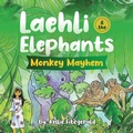 Cover: Laehli & the Elephants, Monkey Mayhem - Ibbilane Press