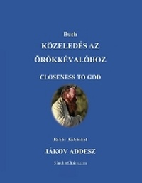 Enlarge image Cover: Buch K?ZELED?S AZ ?R?KK?VAL?HOZ - Judaism
