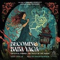 Cover: Becoming Baba Yaga - Tantor Audio