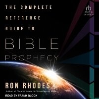 Enlarge image Cover: The Complete Reference Guide to Bible Prophecy - Tantor Audio