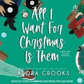 Cover: All I Want for Christmas Is Them - Tantor Audio