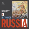 Cover: A History of Russia - Tantor Audio