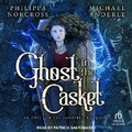 Cover: Ghost in the Casket - Tantor Audio