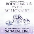Cover: Bodyguard to the Billionaire - Tantor Audio