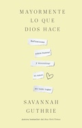 Cover: Mayormente lo que Dios hace / Mostly What God Does - Origen