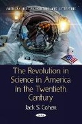 Cover: The Revolution in Science in America in the Twentieth Century - Nova Science Publishers Inc