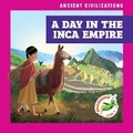 Cover: A Day in the Inca Empire - Grasshopper Books