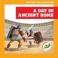 Cover: A Day in Ancient Rome - Grasshopper Books