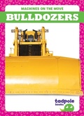 Cover: Bulldozers - Tadpole Books