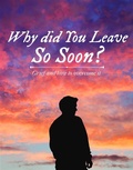 Cover: Why did You Leave So Soon? - Spines